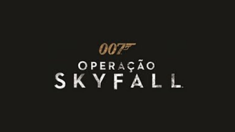 007 – OPERAÇÃO SKYFALL – Trailer